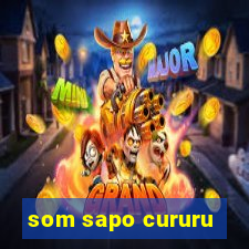 som sapo cururu